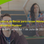 Convocatoria SNE 2024 de becas para cursar másteres en especialización nuclear.